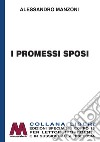 I Promessi sposi. Ediz. per ipovedenti libro