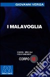 I malavoglia. Ediz. per ipovedenti libro di Verga Giovanni