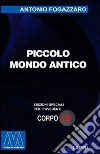 Piccolo mondo antico. Ediz. per ipovedenti libro di Fogazzaro Antonio