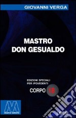 Mastro don Gesualdo. Ediz. per ipovedenti libro