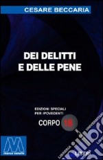 Dei delitti e delle pene. Ediz. per ipovedenti libro