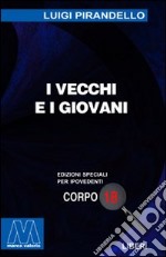 I vecchi e i giovani. Ediz. per ipovedenti libro