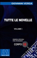 Tutte le novelle. Ediz. per ipovedenti libro