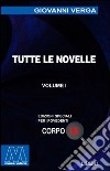 Tutte le novelle. Ediz. per ipovedenti libro