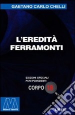 L'eredità Ferramonti. Ediz. per ipovedenti libro