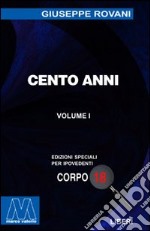 Cento anni. Ediz. per ipovedenti libro