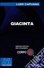 Giacinta. Ediz. per ipovedenti libro