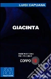 Giacinta. Ediz. per ipovedenti libro