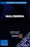 Malombra. Ediz. per ipovedenti libro di Fogazzaro Antonio