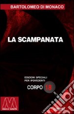 La scampanata. Ediz. per ipovedenti libro