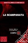 La scampanata. Ediz. per ipovedenti libro