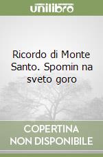 Ricordo di Monte Santo. Spomin na sveto goro libro