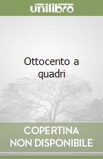 Ottocento a quadri libro