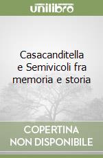 Casacanditella e Semivicoli fra memoria e storia libro