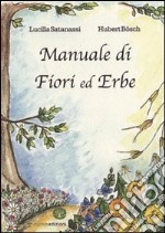 Manuale di fiori ed erbe libro