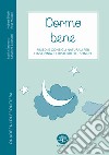 Dormo bene. Rimedi e consigli naturali per l'insonnia e i disturbi del sonno libro