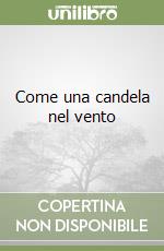 Come una candela nel vento libro