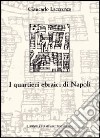 I quartieri ebraici di Napoli libro di Lacerenza Giancarlo