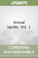 Annual lapidei. Vol. 1 libro