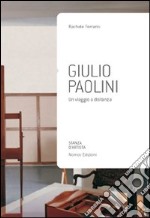 Giulio Paolini. Un viaggio a distanza libro