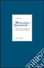 Memoria e speranza. Dal fronte della Grande Guerra. Diari di due «nemici» libro