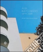 Aler busto Arsizio 1919-2009. 90 anni di edilizia sociale libro