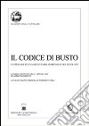 Il codice di Busto. Capitolare ed evangelistario ambrosiani del secolo IX libro