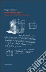 Istruzioni per gli usi. La geometria come modello morfogenetico