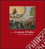 «... in nome d'Italia». Ex voto da collezioni private libro