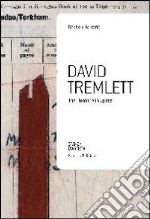 David Tremlett. The thinking in space. Ediz. illustrata libro