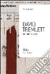 David Tremlett. The thinking in space. Ediz. illustrata libro di Ferrario Rachele