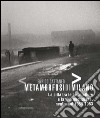 Enrico Cattaneo metamorfosidimilano. La città tra le architetture e la vita quotidiana, negli anni 1959-1963. Ediz. illustrata libro