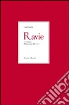 Ravie. Lo stupore dal presepe alla croce libro