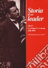 Storia di un leader. Vita di Guglielmo Canevascini 1886-1965 libro