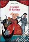 Il sogno di Rosina libro