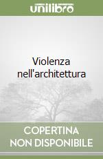 Violenza nell'architettura libro