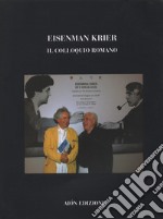 Eisenman Krier. Il colloquio romano