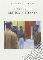 Esercizi di critica militante 3 libro