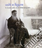 Volti e figure. Il ritratto nella storia della fotografia