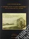 E l'architettura ancora insegnabile? Sul declino dell'arte del costruire libro di Burelli Augusto Romano