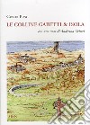 Gabetti & Isola. Colline libro di Piva Cesare