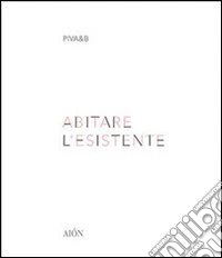 Abitare l'esistente