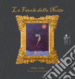 Favole della notte. Ediz. illustrata libro