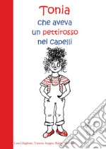 Tonia, che aveva un pettirosso nei capelli libro