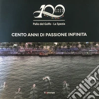 Cento anni di passione infinita libro