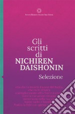 Gli scritti di Nichiren Daishonin. Selezione libro