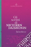 Gli scritti di Nichiren Daishonin. Selezione libro