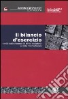 Il bilancio d'esercizio. Novità della riforma del diritto societario e della riforma fiscale libro