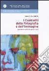 I contratti della fotografia e dell'immagine libro