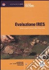 Evoluzione Ires. Riflessi contabili e tributari della riforma fiscale libro